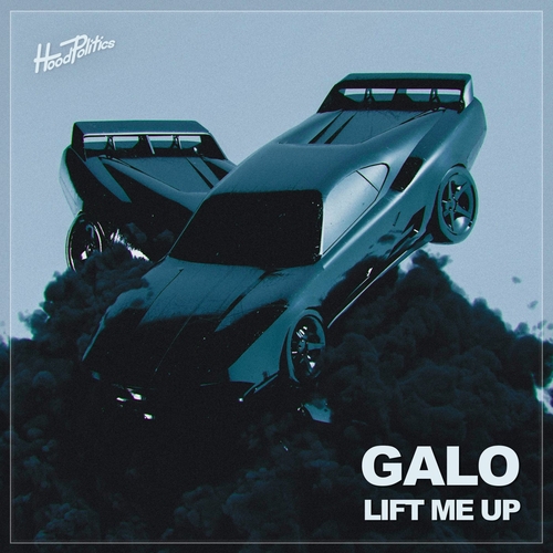 Galo - Lift Me Up